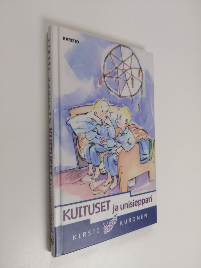 Kirsti Kuronen : Kuituset ja unisieppari