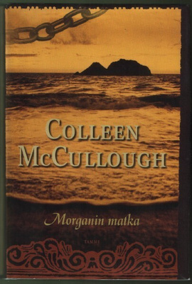 Colleen McCullough: Morganin matka (sid.1p. Tammi 2005)