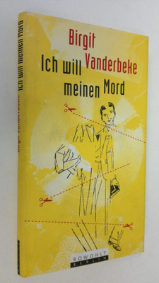 Birgit Vanderbeke : Ich will meinen Mord