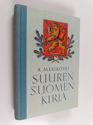 Suuren Suomen kirja : isänmaallinen lukukirja Itä-Karjala...