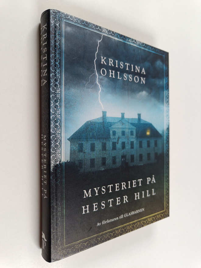 Kristina Ohlsson : Mysteriet på Hester Hill