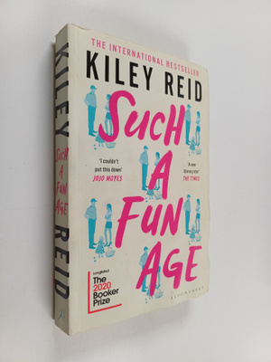 Kiley Reid : Such a fun age