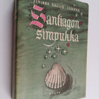 Sinikka Kallio-Visapää : Santiagon simpukka - pikkukuva 1