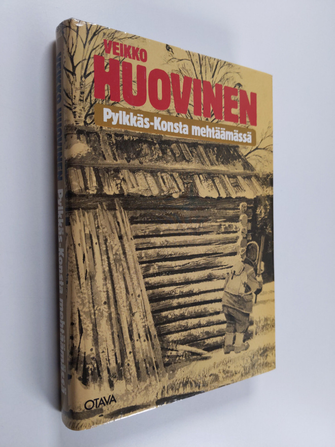 Veikko Huovinen : Pylkkäs-Konsta mehtäämässä : eränkäynti...