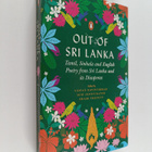 Out of Sri Lanka : Tamil, Sinhala and English Poetry from... - pikkukuva 1