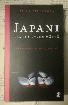 Raisa Porrasmaa - Japani pintaa syvemmältä (pokkari)