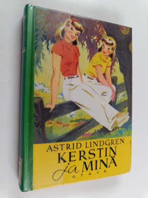 Astrid Lindgren : Kerstin ja minä : tyttöromaani