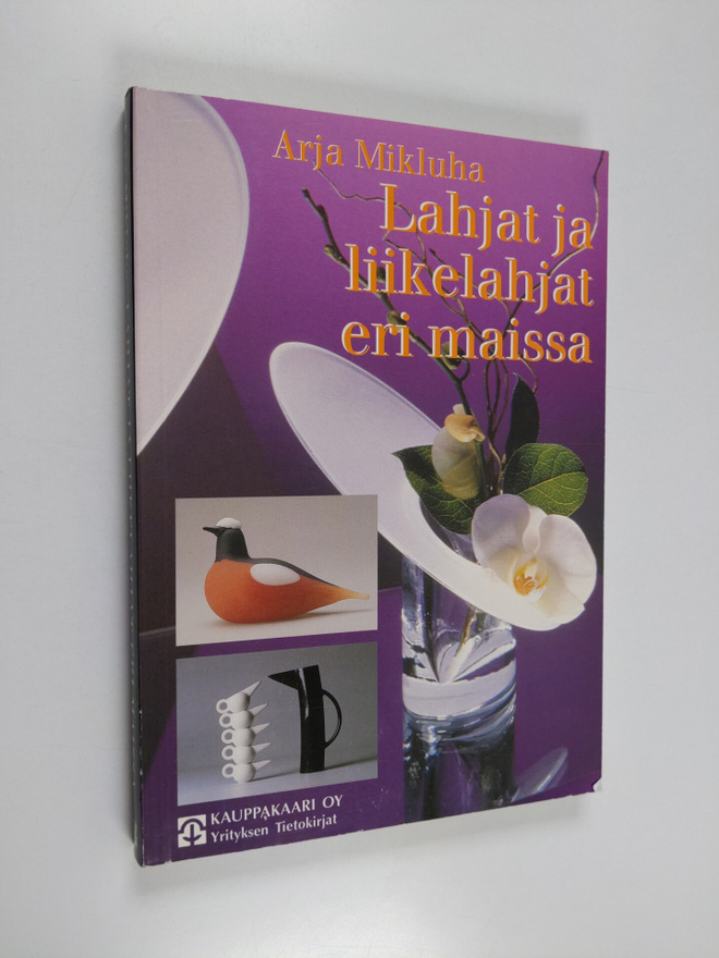 Arja Mikluha : Lahjat ja liikelahjat eri maissa (signeera...