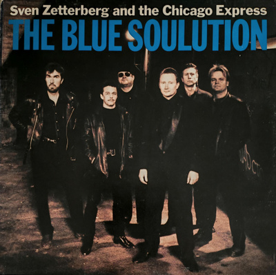 Sven Zetterberg And The Chicago Express – The Blue Soulution
