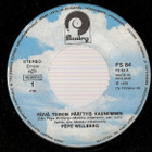 7” SINGLE Pepe Willberg - Päivä Tuskin Päättyis Kauniimmin - pikkukuva 1