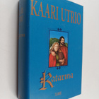 Kaari Utrio : Katarina (Neidontanssi ja Katarinan taru) - pikkukuva 1