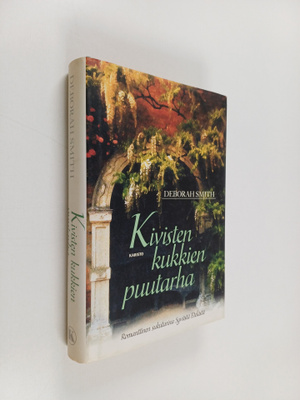 Deborah Smith : Kivisten kukkien puutarha