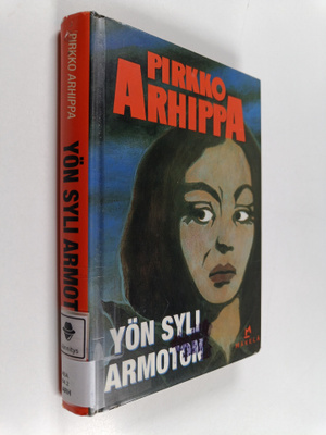 Pirkko Arhippa : Yön syli armoton : jännitysromaani