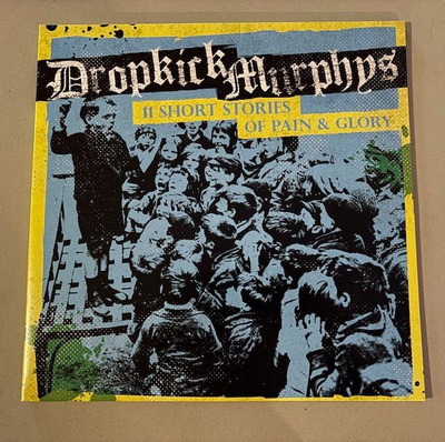 Dropkick Murphys – 11 Short Stories of Pain & Glory LP