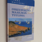 Pekka Hallberg : Oikeusvaltio maailman tuulissa - pikkukuva 1