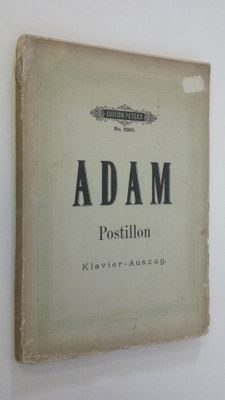 Adolphe Adam : Der Postillon von Lonjumeau : komische ope...