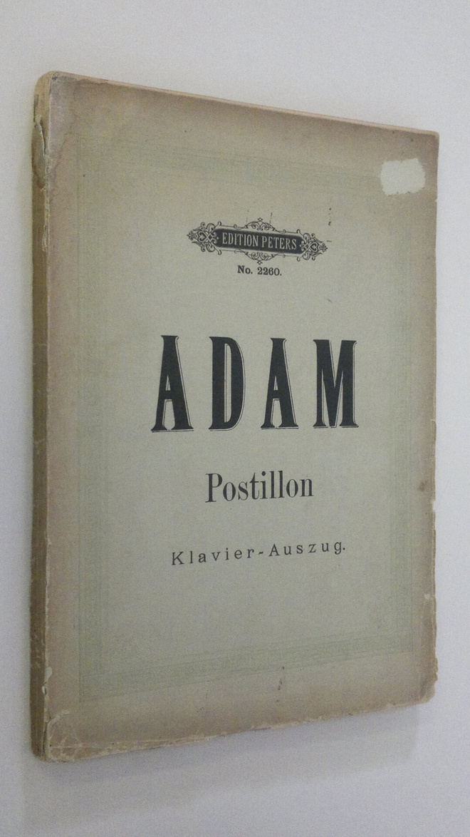 Adolphe Adam : Der Postillon von Lonjumeau : komische ope...