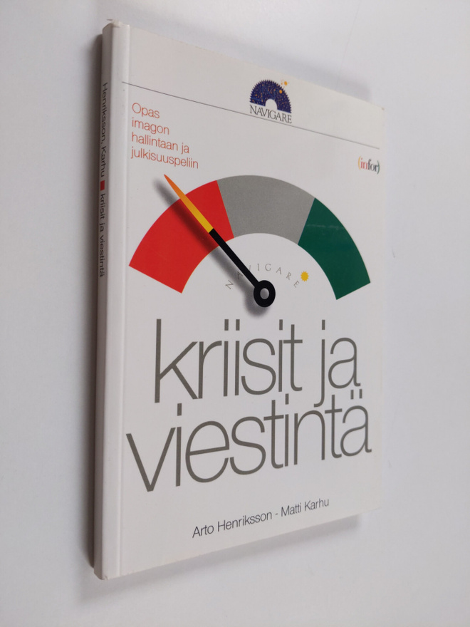 Arto Henriksson : Kriisit ja viestintä