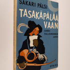 Sakari Pälsi : Tasakäpälää vaan sanoi Fallesmannin Arvo - pikkukuva 1