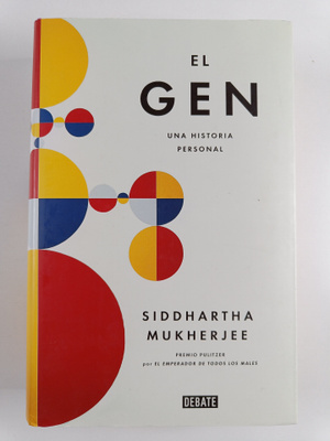 Siddhartha Mukherjee : El gen / The Gene: An Intimate His...