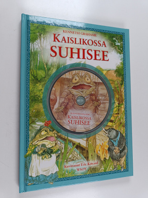 Kenneth Grahame : Kaislikossa suhisee (+CD)