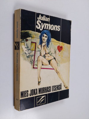 Julian Symons : Mies joka murhasi itsensä