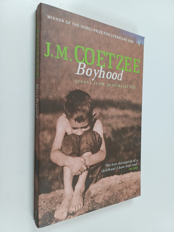 J.M. Coetzee : Boyhood : scenes from provincial life