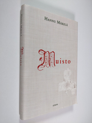 Hannu Mäkelä : Muisto : kertomus (lukematon)