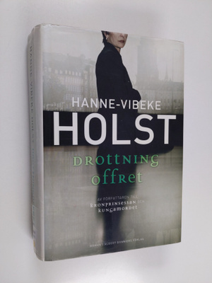 Hanne-Vibeke Holst : Drottningoffret : roman