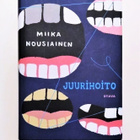 MIIKA NOUSIAINEN: JUURIHOITO - pikkukuva 1