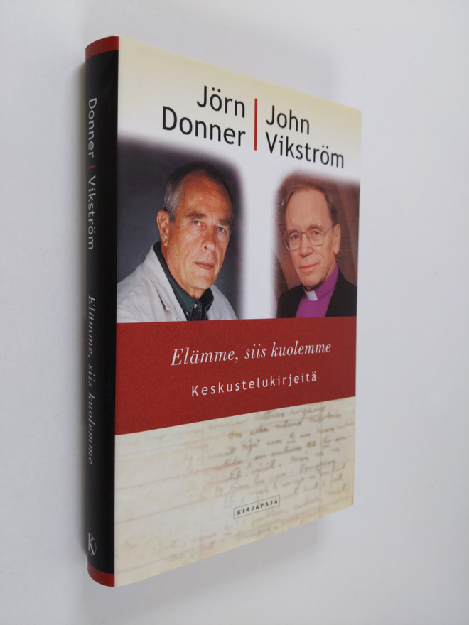 John Vikström ym. : Elämme, siis kuolemme - keskustelukir...