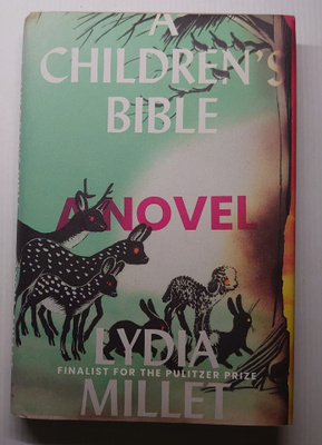 Lydia Millet - A Children's Bible