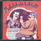 Molotohvin Koktail CD-levy - Sota-ajan Propagandaa 1940-1942 - pikkukuva 1