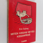 Eric Gurney : Miten kissani viettää kissanpäiviä - pikkukuva 1
