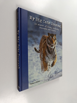 Steve Bloom : My Big Cats Journal - In Search of Lions, L...