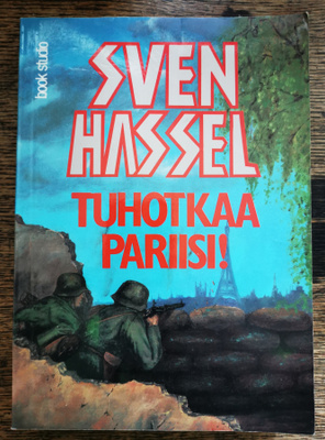 Sven Hassel: Tuhotkaa Pariisi!