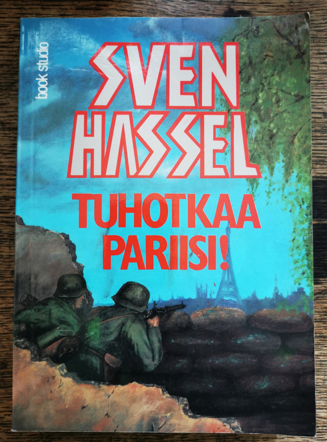 Sven Hassel: Tuhotkaa Pariisi!