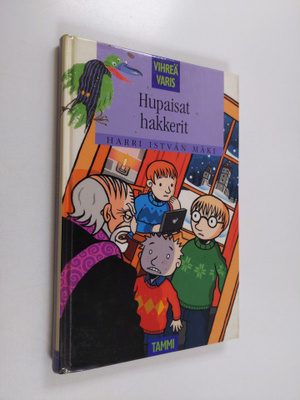 Harri Istvan Mäki : Hupaisat  hakkerit