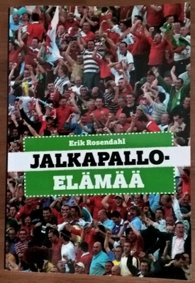 Erik Rosendahl: Jalkapalloelämää