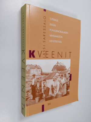 Lassi Saressalo : Kveenit : Tutkimus pohjoisnorjalaisen v...
