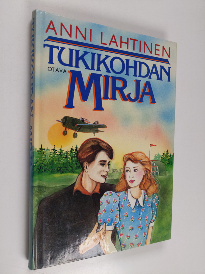 Anni Lahtinen : Tukikohdan Mirja