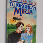 Anni Lahtinen : Tukikohdan Mirja - pikkukuva 1
