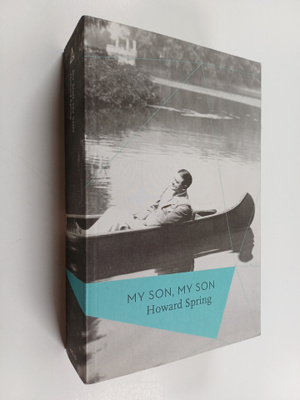 Howard Spring : My Son, My Son