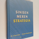 w. Chan Kim ym. : Sinisen meren strategia - pikkukuva 1