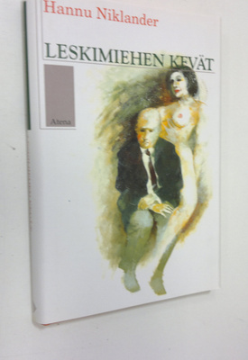 Hannu Niklander : Leskimiehen kevät