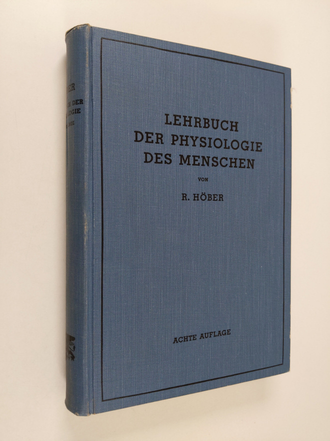 Rudolf Höber : Lehrbuch der physiologie des menschen