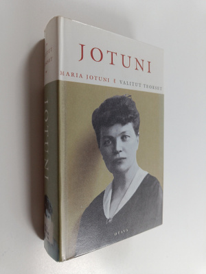 Maria Jotuni : Valitut teokset