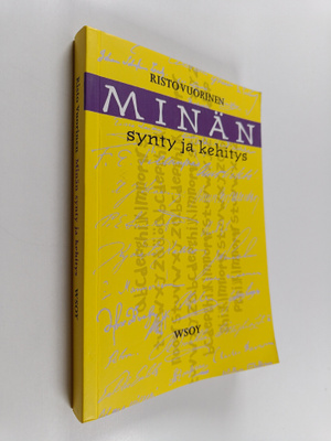 Risto Vuorinen : Minän synty ja kehitys - ihmisen psyykki...