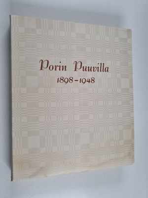 Göran Stjernschantz : Porin puuvilla osakeyhtiö : 1898-1948