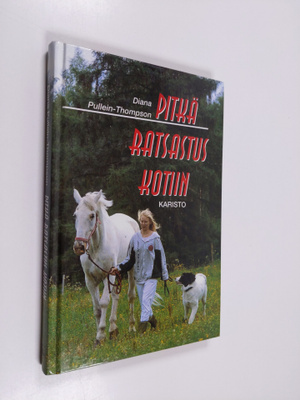 Diana Pullein-Thompson : Pitkä ratsastus kotiin